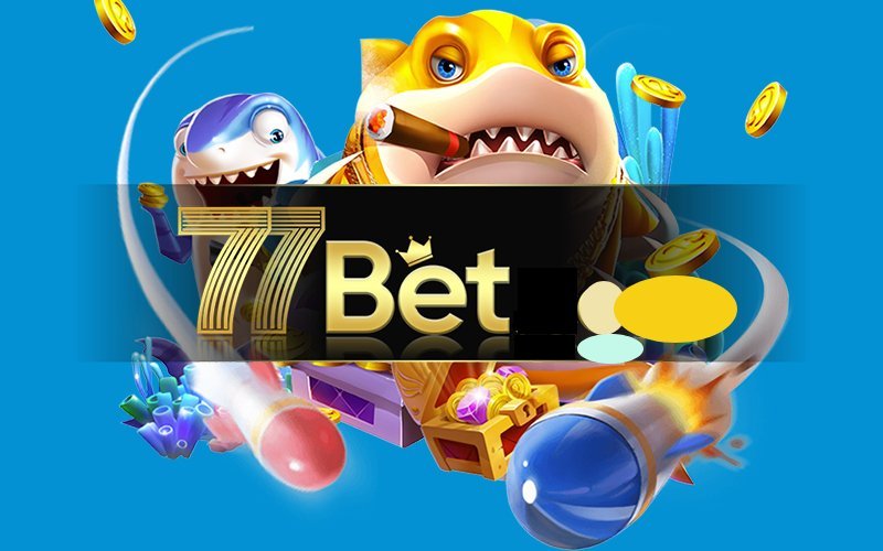 Giới thiệu thông tin sơ lược về 77bet bắn cá